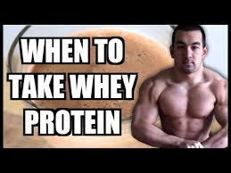 when to take whey protein you