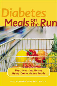 In the sample menu and recipes below. Diabetes Meals On The Run Fast Healthy Menus Using Convenience Foods Wedman St Louis Betty 0697854017355 Amazon Com Books