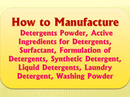 How To Manufacture Detergent Powder Detergents Formulation Synthetic Detergent Liquid Detergents