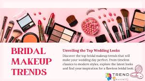 bridal makeup trends unveiling the top