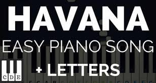 Havana Easy Piano Song For Beginners Letters