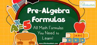 Pre Algebra Formulas Effortless Math