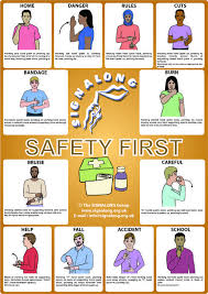 Safety First Poster British Sign Language Asl Sign