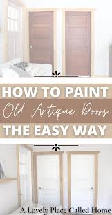 How To Paint Old Antique Doors The Easy
