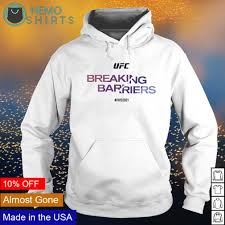 District medal full zip hoodie. Ufc Breaking Barriers Shirt Hoodie Sweater And V Neck T Shirt