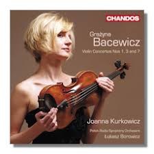 Classical Net Review - Bacewicz - Violin Concertos #1, 3 & 7, Overture