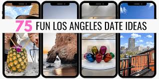 75 fun los angeles date ideas for 2023