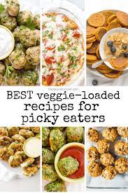 veggie loaded recipes for picky eaters