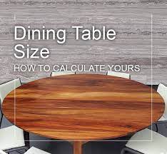 Calculate The Best Dining Table Size