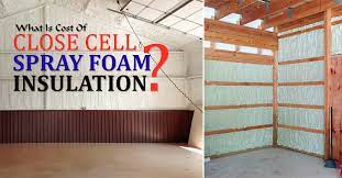closed cell spray foam insulation cost