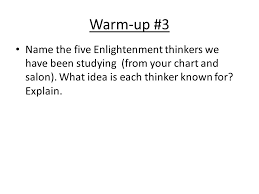 Warm Up 3 Name The Five Enlightenment Thinkers We Have Been