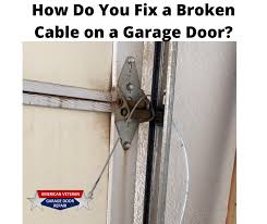 fix a broken cable on a garage door