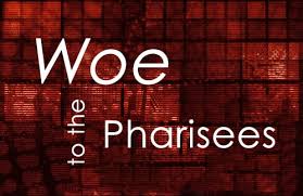 Woe To The Pharisees Neverthirsty