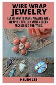 wire wrap jewelry learn how to make