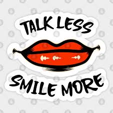 Secretive you knew the best painful silence if fake smile fake friend unbelievable everytime i wish giving up young and damaged broken scars maybe illusion a few easy but painful friendzoned you don't care same thing the darkest place. Hamilton Talk Less Smile More Hamilton Sticker Teepublic