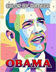 He was the first african american to hold the office of president. Obama Color By Number 44th President Of The United States Illustration Color Number Book For Fans Adults Stress Relief Gift Coloring Book Matthews Faye 9798691816246 Amazon Com Books