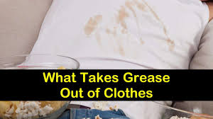 grease out of clothes