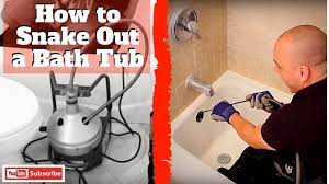 how to snake out a bath tub you