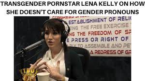 Transgender Pornstar Lena Kelly on How She Doesn't Care for Gender Pronouns  - YouTube