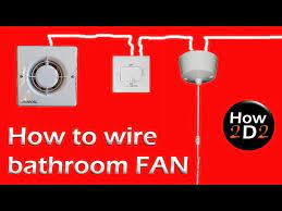 How To Wire Bathroom Fan Extractor Fan