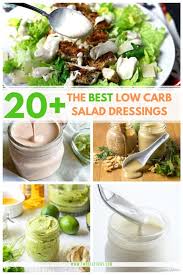 low carb salad dressings the world s