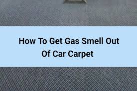 how to get gas smell out of car carpet