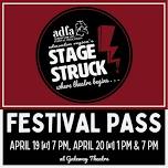 Stage Struck! Festival Pass