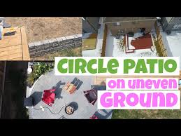 Circle Patio On Uneven Ground