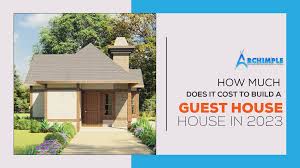 Cost Of Building A Guest House