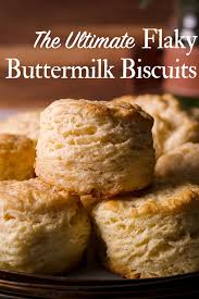 the ultimate flaky ermilk biscuits