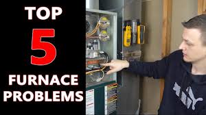 top 5 furnace problems and how to fix
