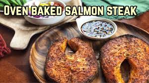 oven baked salmon steak easy salmon
