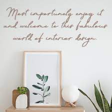 Below you will find our collection of inspirational, wise, and humorous old interior design quotes, interior design sayings, and interior design proverbs, collected over the years from a variety of sources. 101 Interior Design Quotes