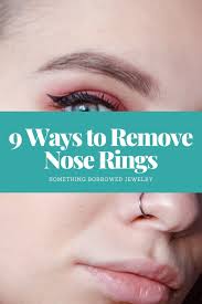 9 ways to remove nose rings