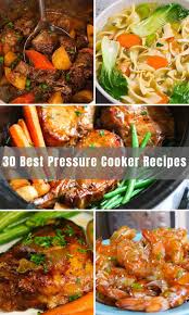 30 best pressure cooker recipes easy