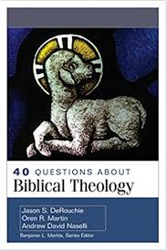 40 questions about biblical theology