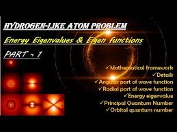 4 Hydrogen Like Atom Eigenvalues