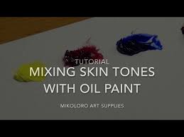 Tutorial Mixing Skin Tones With Primary
