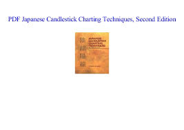 Pdf Japanese Candlestick Charting Techniques Second