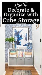 Cube Storage Ideas Polished Habitat
