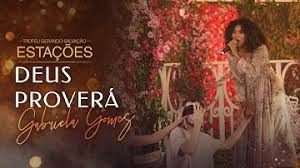 Deus proverá é uma música da cantora gabriela gomes, lançada em 2018. Download Gabriela Gomes Deus Provera Mp3 Free And Mp4