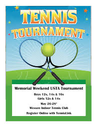 Is being subscribed to the usta national campus newsletter. Memorial Weekend Usta Tournament Wessen Indoor Tennis Club