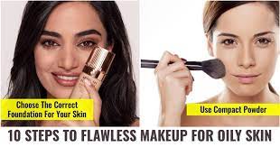 10 steps to flawless makeup for oily skin