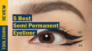 5 best semi permanent eyeliner reviews
