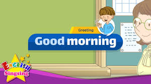 greeting good morning how are you