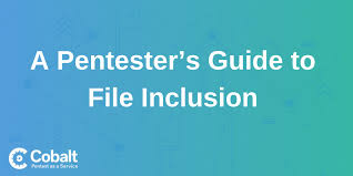 a pentester s guide to file inclusion