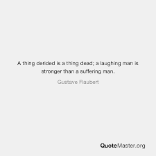 The laughing man the laughing man starring henry, jared, and sean plot: A Thing Derided Is A Thing Dead A Laughing Man Is Stronger Than A Suffering Man Gustave Flaubert