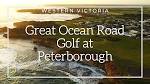 Golf Course Review: Peterborough Golf Club on the Great Ocean Road ...