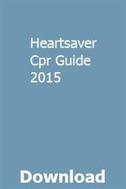 Heartsaver Cpr Guide 2015 Slobytmoco Basic Life Support