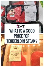good for tenderloin steak